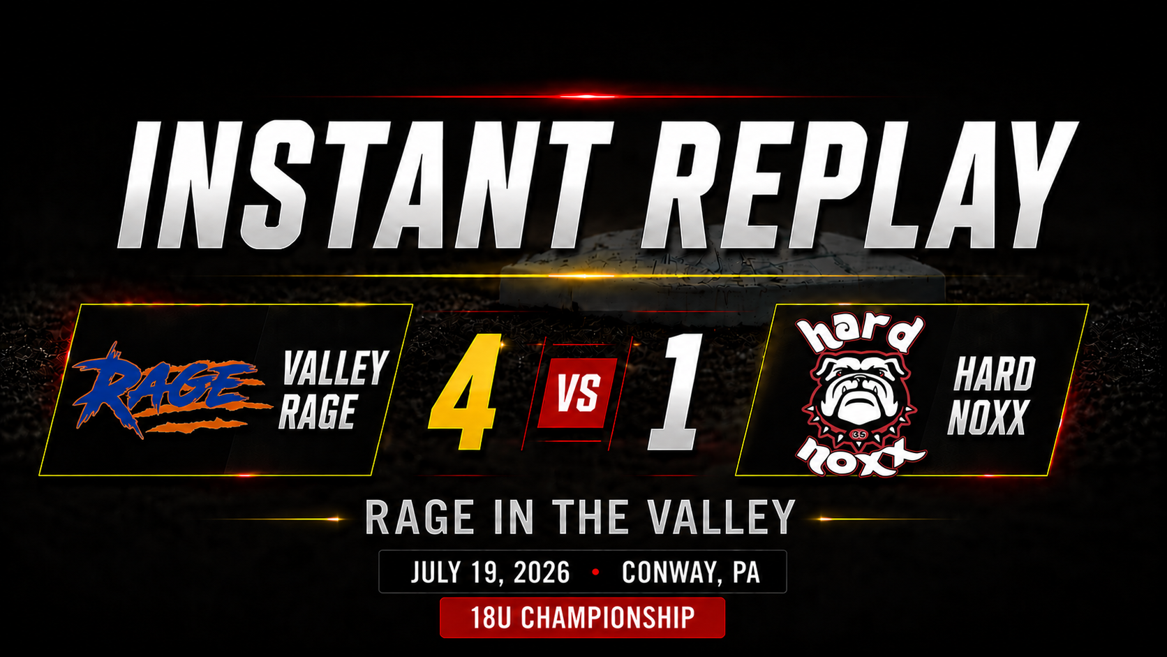 INSTANT REPLAYS | Rage in the Valley 18U Championship - Valley Rage 4, Hard Noxx 1